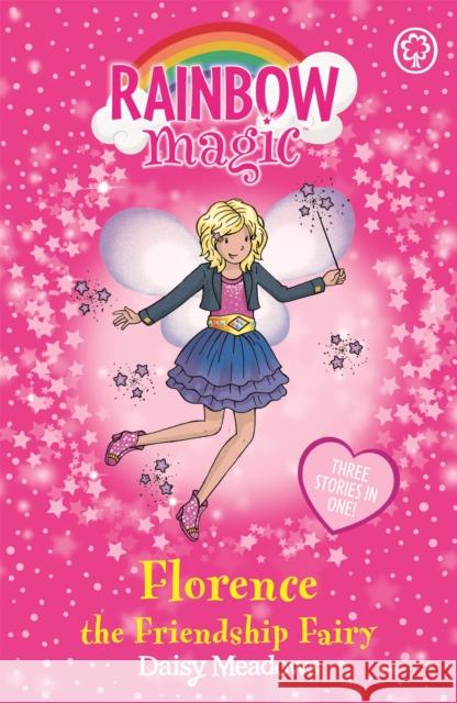 Rainbow Magic: Florence the Friendship Fairy: Special Daisy Meadows 9781408312384 Hachette Children's Group