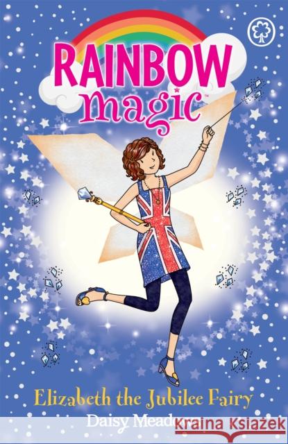 Rainbow Magic: Elizabeth the Jubilee Fairy: Special Daisy Meadows 9781408323847