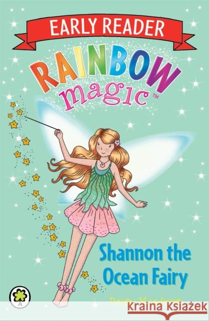 Rainbow Magic Early Reader: Shannon the Ocean Fairy Daisy Meadows 9781408327470