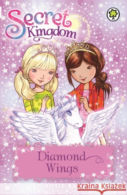 Secret Kingdom: Diamond Wings: Book 25 Rosie Banks 9781408329108