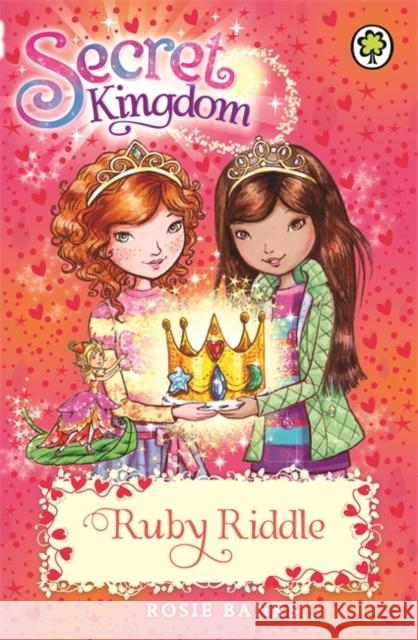 Secret Kingdom: Ruby Riddle: Book 26 Rosie Banks 9781408329115