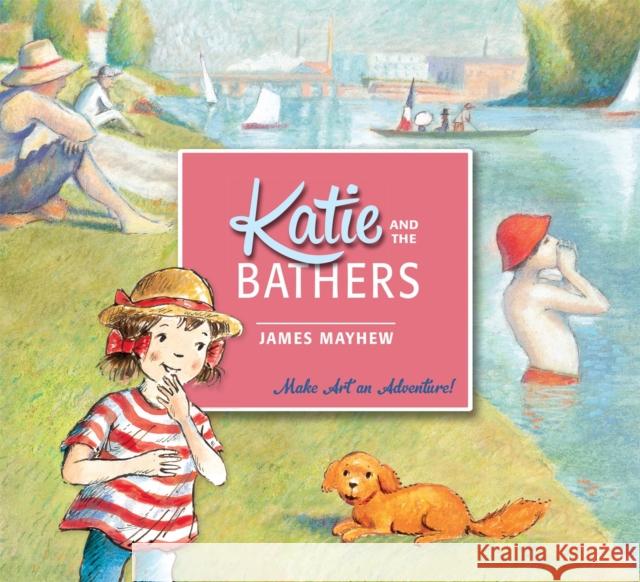 Katie and the Bathers James Mayhew 9781408331897 Hachette Children's Group