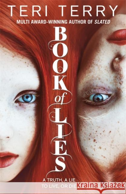 Book of Lies Terry Teri 9781408334287 Hachette Kids Orchard Books