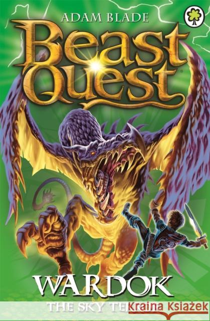 Beast Quest: Wardok the Sky Terror: Series 15 Book 1 Adam Blade 9781408334874