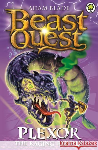 Beast Quest: Plexor the Raging Reptile: Series 15 Book 3 Adam Blade 9781408334911 Hachette Kids Orchard Books