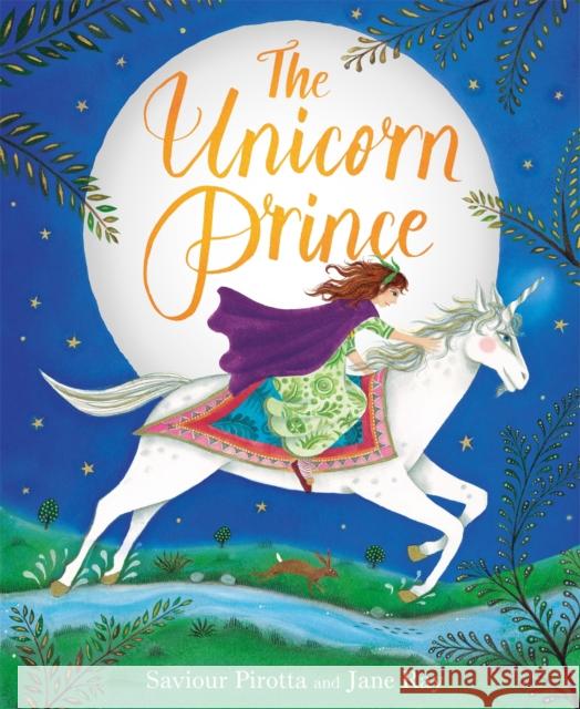 The Unicorn Prince Pirotta, Saviour 9781408336434 Hachette Children's Group