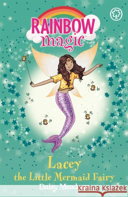 Rainbow Magic: Lacey the Little Mermaid Fairy: The Fairytale Fairies Book 4 Daisy Meadows 9781408336786