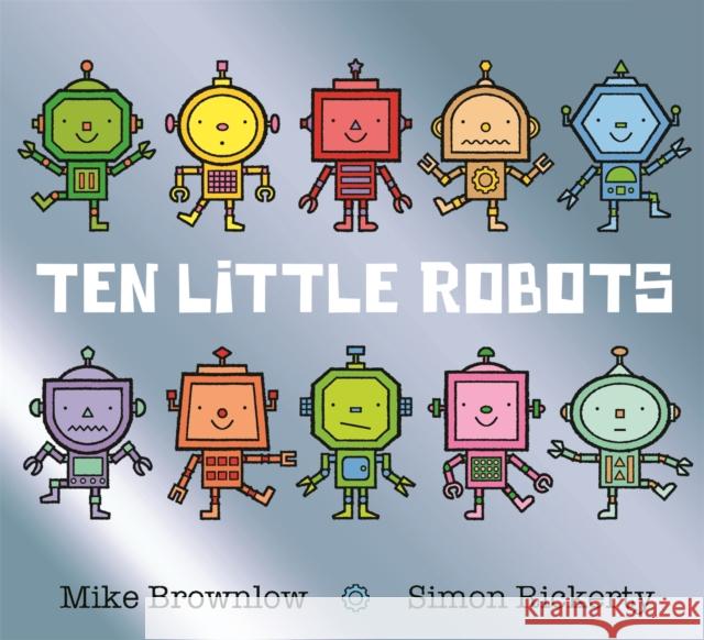 Ten Little Robots Brownlow, Mike 9781408338247