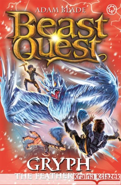 Beast Quest: Gryph the Feathered Fiend: Series 17 Book 1 Adam Blade 9781408340769