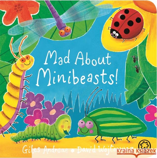 Mad About Minibeasts! Board Book Andreae, Giles 9781408341889