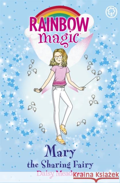 Rainbow Magic: Mary the Sharing Fairy: The Friendship Fairies Book 2 Daisy Meadows 9781408342749