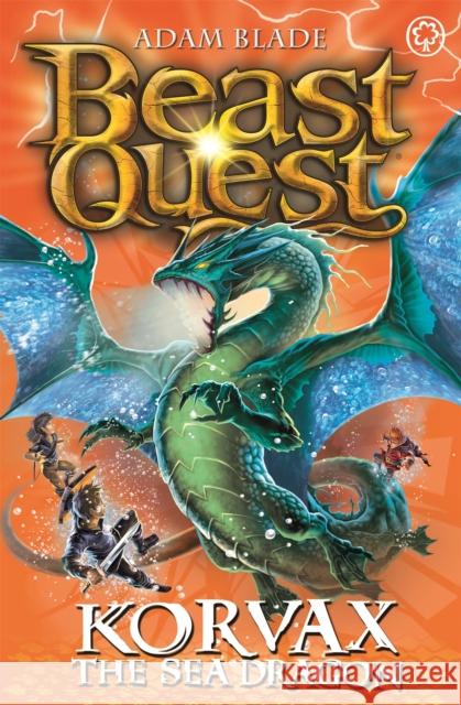 Beast Quest: Korvax the Sea Dragon: Series 19 Book 2 Adam Blade 9781408343135