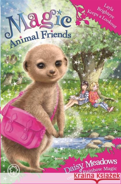 Magic Animal Friends: Layla Brighteye Keeps a Lookout: Book 26 Meadows, Daisy 9781408344200