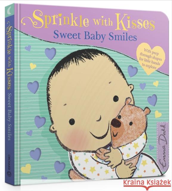 Sprinkle with Kisses: Sweet Baby Smiles Emma Dodd 9781408344279