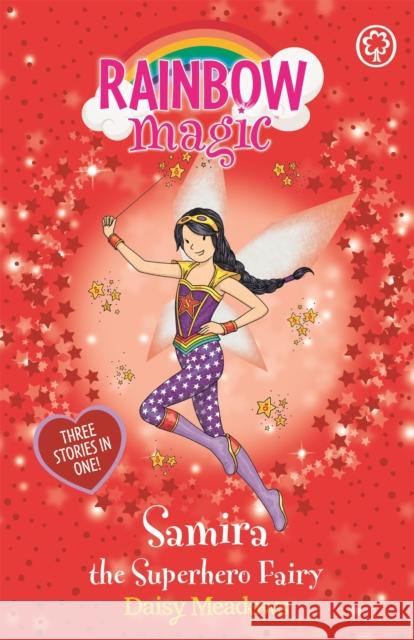 Rainbow Magic: Samira the Superhero Fairy: Special Meadows, Daisy 9781408347188 Hachette Children's Group