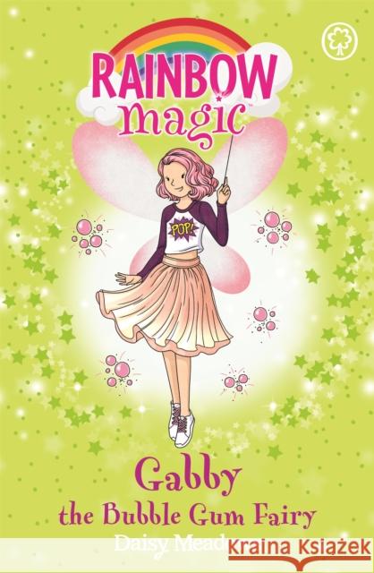 Rainbow Magic: Gabby the Bubble Gum Fairy: The Candy Land Fairies Book 2 Meadows, Daisy 9781408347232 Rainbow Magic