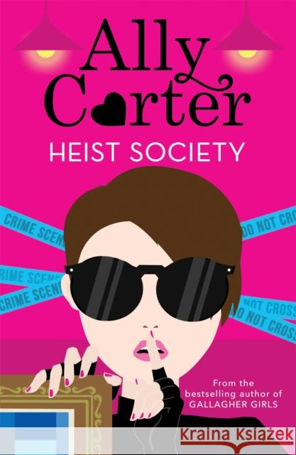 Heist Society: Heist Society: Book 1 Carter, Ally 9781408349991