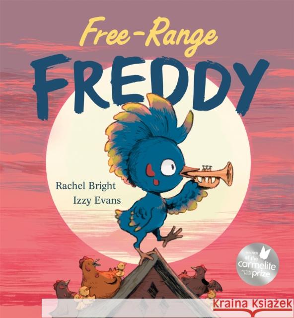 Free-Range Freddy Rachel Bright 9781408350096