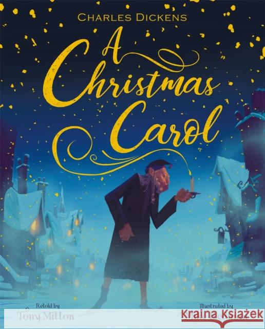 A Christmas Carol Tony Mitton Mike Redman 9781408351727 Hachette Children's Group