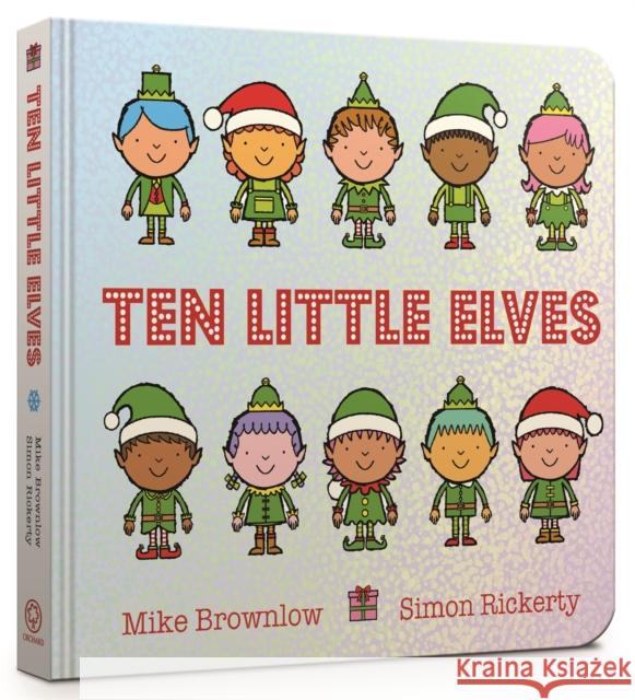 Ten Little Elves Board Book Brownlow, Mike 9781408354339