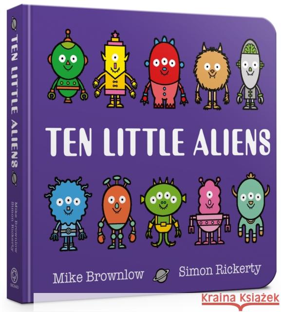 Ten Little Aliens Board Book Brownlow, Mike 9781408354377