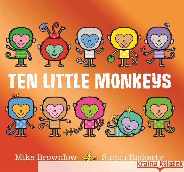 Ten Little Monkeys Brownlow, Mike 9781408355893