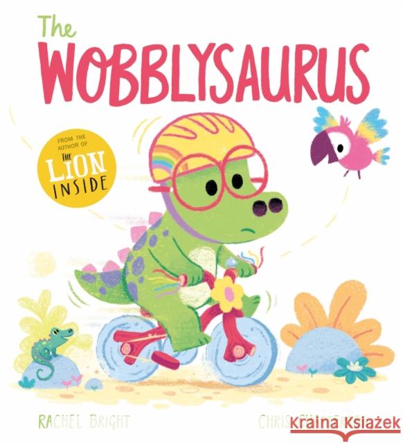 The Wobblysaurus Rachel Bright 9781408356180