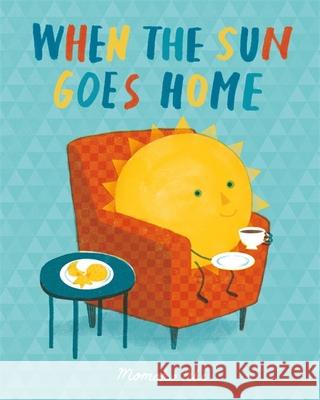 When the Sun Goes Home Momoko Abe 9781408358313