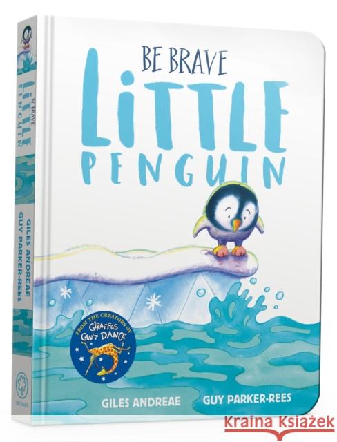 Be Brave Little Penguin Board Book Giles Andreae 9781408359495