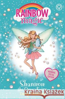 Rainbow Magic: Shannon the Ocean Fairy: Narwhal Special Daisy Meadows 9781408359631 Hachette Children's Group