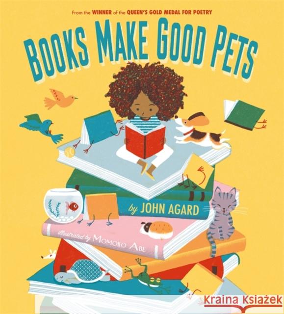 Books Make Good Pets John Agard 9781408359877