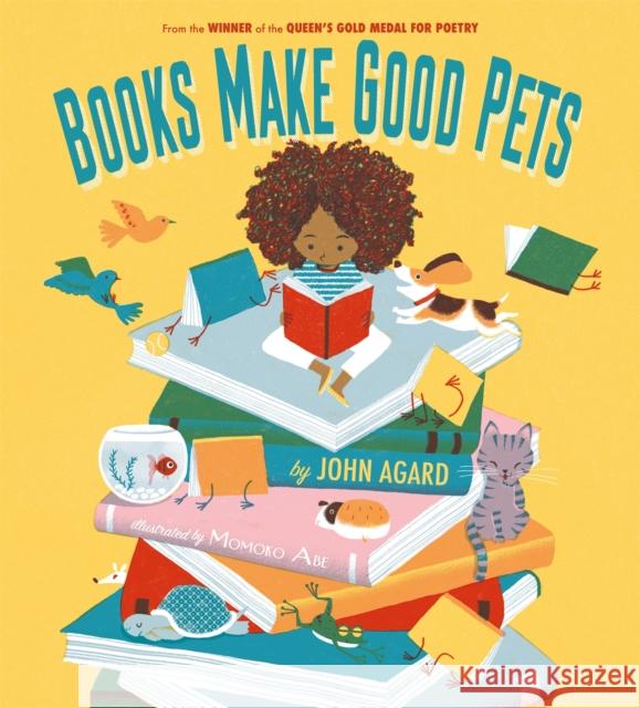 Books Make Good Pets John Agard 9781408359884