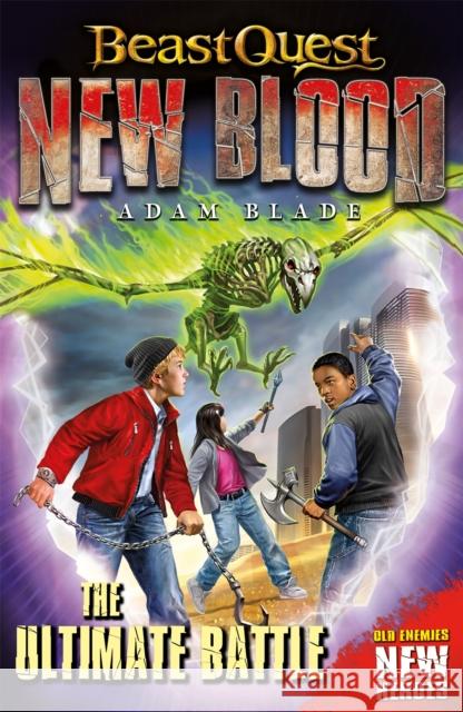 Beast Quest: New Blood: The Ultimate Battle: Book 4 Adam Blade 9781408361849 Hachette Children's Group