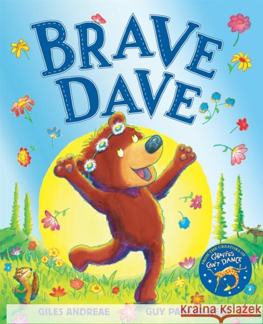 Brave Dave Giles Andreae 9781408363423 Hachette Children's Group