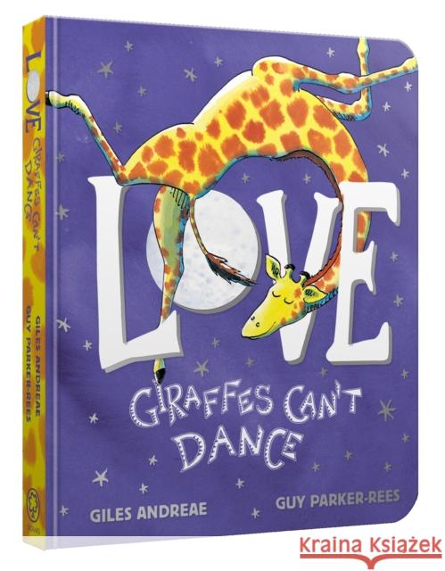 Love from Giraffes Can't Dance Board Book Giles Andreae 9781408364833 Hachette Children's Group