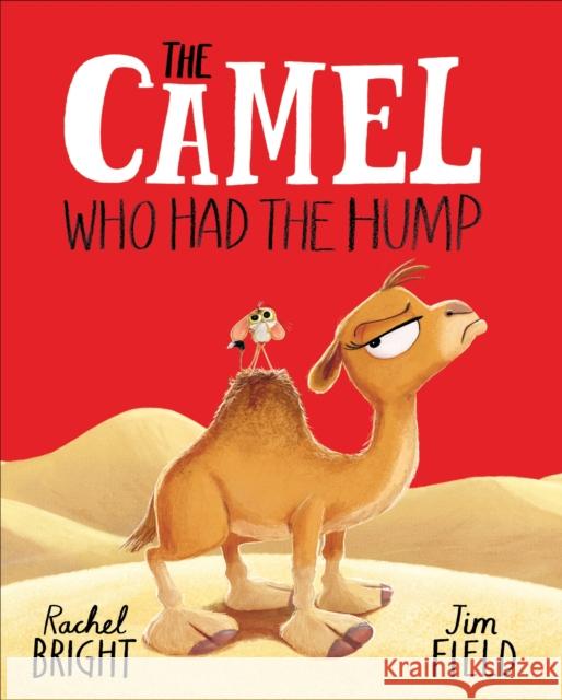 The Camel Who Had The Hump Rachel Bright 9781408366417