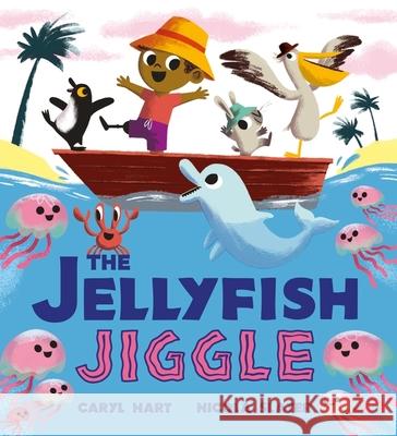 The Jellyfish Jiggle Caryl Hart 9781408366554