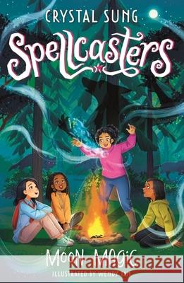 Spellcasters: Moon Magic: Book 3 Crystal Sung 9781408368855