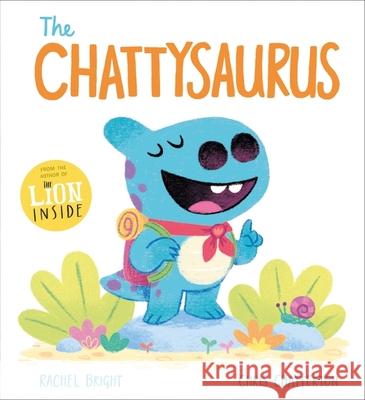 The Chattysaurus Rachel Bright 9781408368893