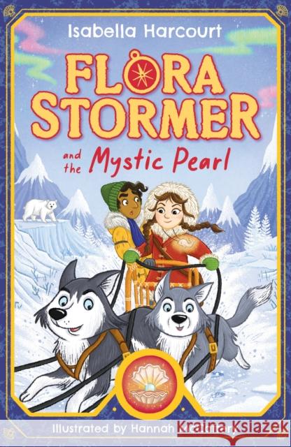 Flora Stormer and the Mystic Pearl: Book 2 Isabella Harcourt 9781408370049