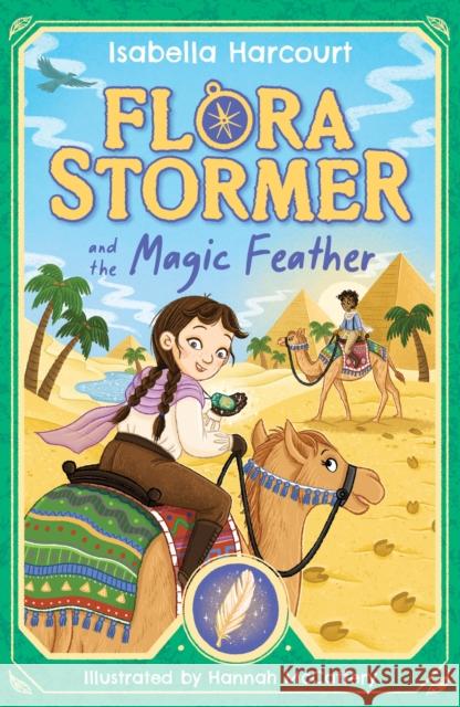 Flora Stormer and the Magic Feather: Book 3 Isabella Harcourt 9781408370056