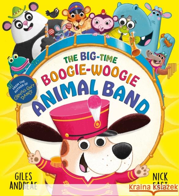 The Big-Time Boogie-Woogie Animal Band Giles Andreae 9781408370193