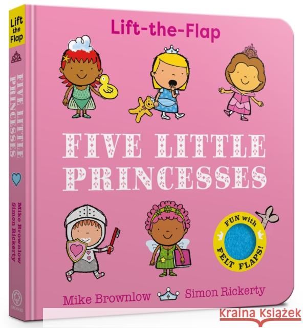 Five Little Princesses: Lift-the-Flap Brownlow, Mike 9781408370698