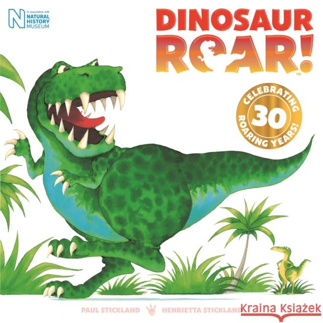 Dinosaur Roar!: 30th Anniversary Edition Henrietta Stickland 9781408371893