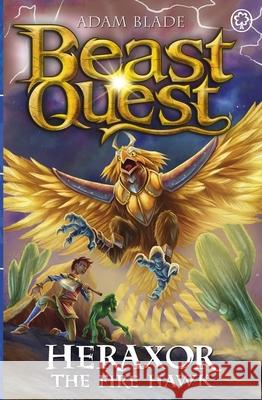 Beast Quest: Heraxor the Fire Hawk: Series 31 Book 3  9781408371954 Hachette Children's Group