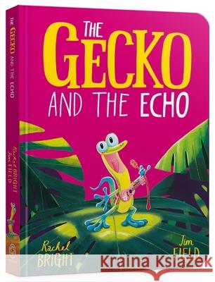 The Gecko and the Echo Board Book Rachel Bright 9781408372128 Hachette Children's Group