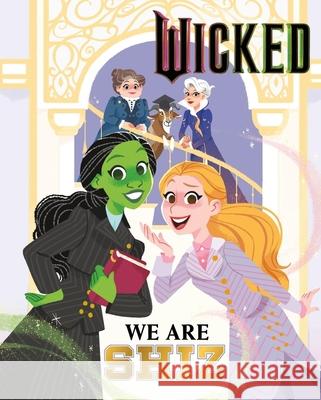 Wicked: We Are Shiz Mary Man-Kong 9781408375952