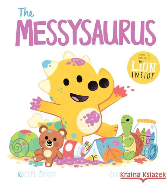 A DinoFeelings Book: The Messysaurus Rachel Bright 9781408377079