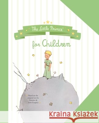 The Little Prince for Children Antoine de Saint-Exupery 9781408378359