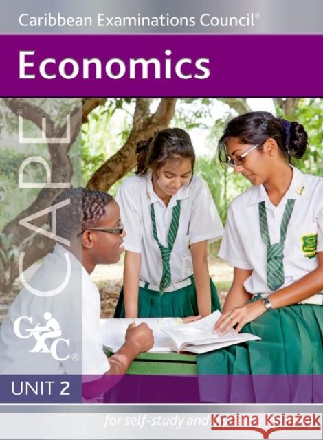 Economics Cape Unit 2 a Caribbean Examinations Council Study Guide Caribbean Examinations Council 9781408509081 Nelson Thornes Ltd